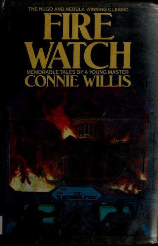 Connie Willis: Fire watch (1985, Bluejay Books)