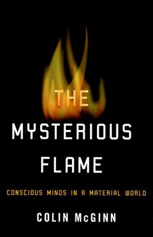 Colin McGinn: The mysterious flame (1999, Basic Books)