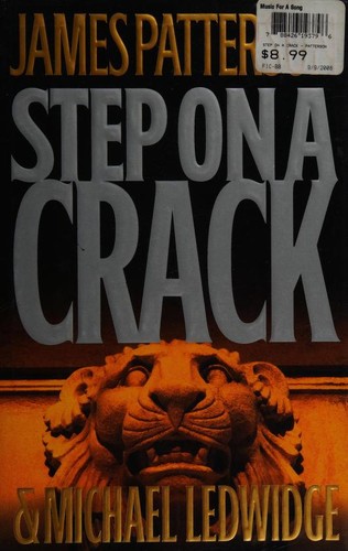 Michael Ledwidg, James Patterson, Michael Ledwidge: Step on a Crack (Hardcover, 2007, Little, Brown and Company)