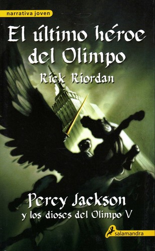 Rick Riordan: El último héroe del Olimpo (Hardcover, Spanish language, 2010, Salamandra)