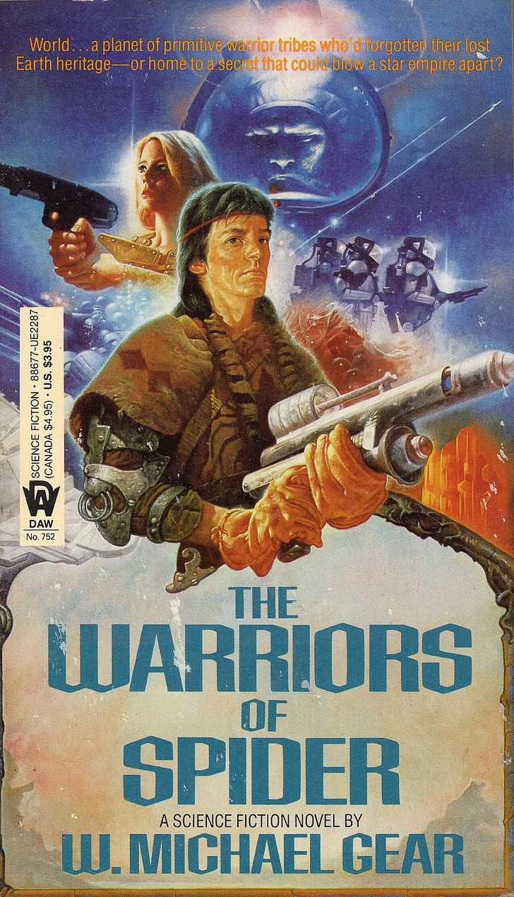 W. Michael Gear: The Warriors of Spider (Paperback, 1987, DAW Books)