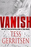 Tess Gerritsen: Vanish (2005, Ballantine Books)