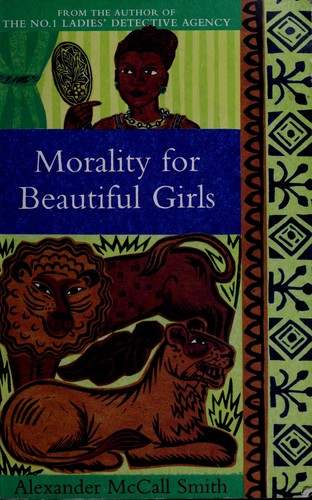 Alexander McCall Smith: Morality for beautiful girls (2003, Abacus)