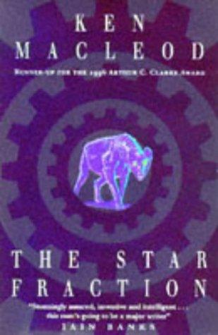 Ken MacLeod: Star Fraction (Paperback, 1996, ORBIT (LITT))