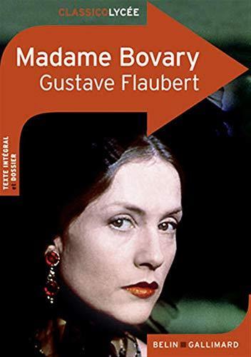 Gustave Flaubert: Madame Bovary : moeurs de province (Paperback, French language, 2012, BELIN EDUCATION)