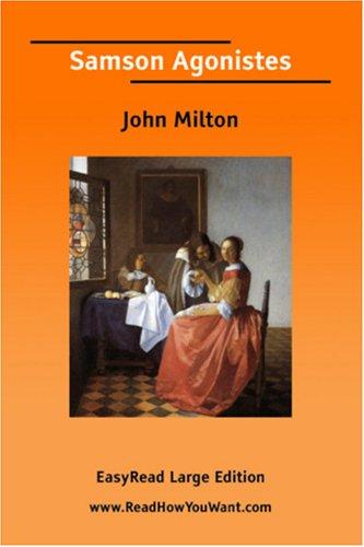 John Milton: Samson Agonistes [EasyRead Large Edition] (Paperback, ReadHowYouWant.com)