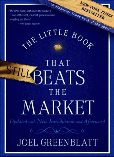 Joel Greenblatt: The little book that still beats the market (2010, John Wiley & Sons, Wiley)