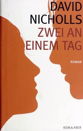 David Nicholls: Zwei an einem Tag (Hardcover, German language, 2009, Kein & Aber)