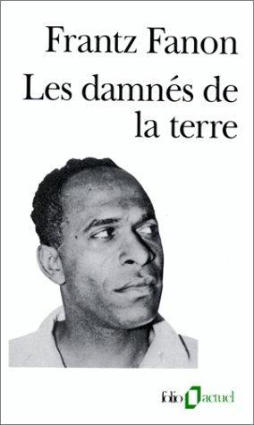 Frantz Fanon: Les damnés de la terre (French language, 1991, Éditions Gallimard)