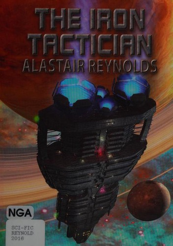 Alastair Reynolds: The Iron Tactician (Paperback, 2016, NewCon Press)