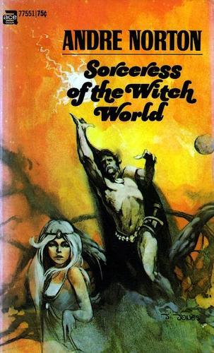 Andre Norton: Sorceress of the Witch World (Paperback, 1970, Ace Books)