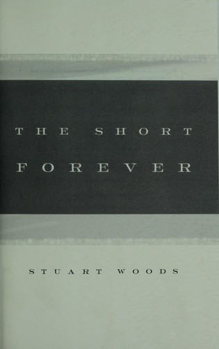 Stuart Woods: The short forever (2003, Signet)