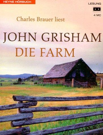 John Grisham: Die Farm. 4 Cassetten. (AudiobookFormat, German language, 2002, Heyne Hörbuch, Mchn.)