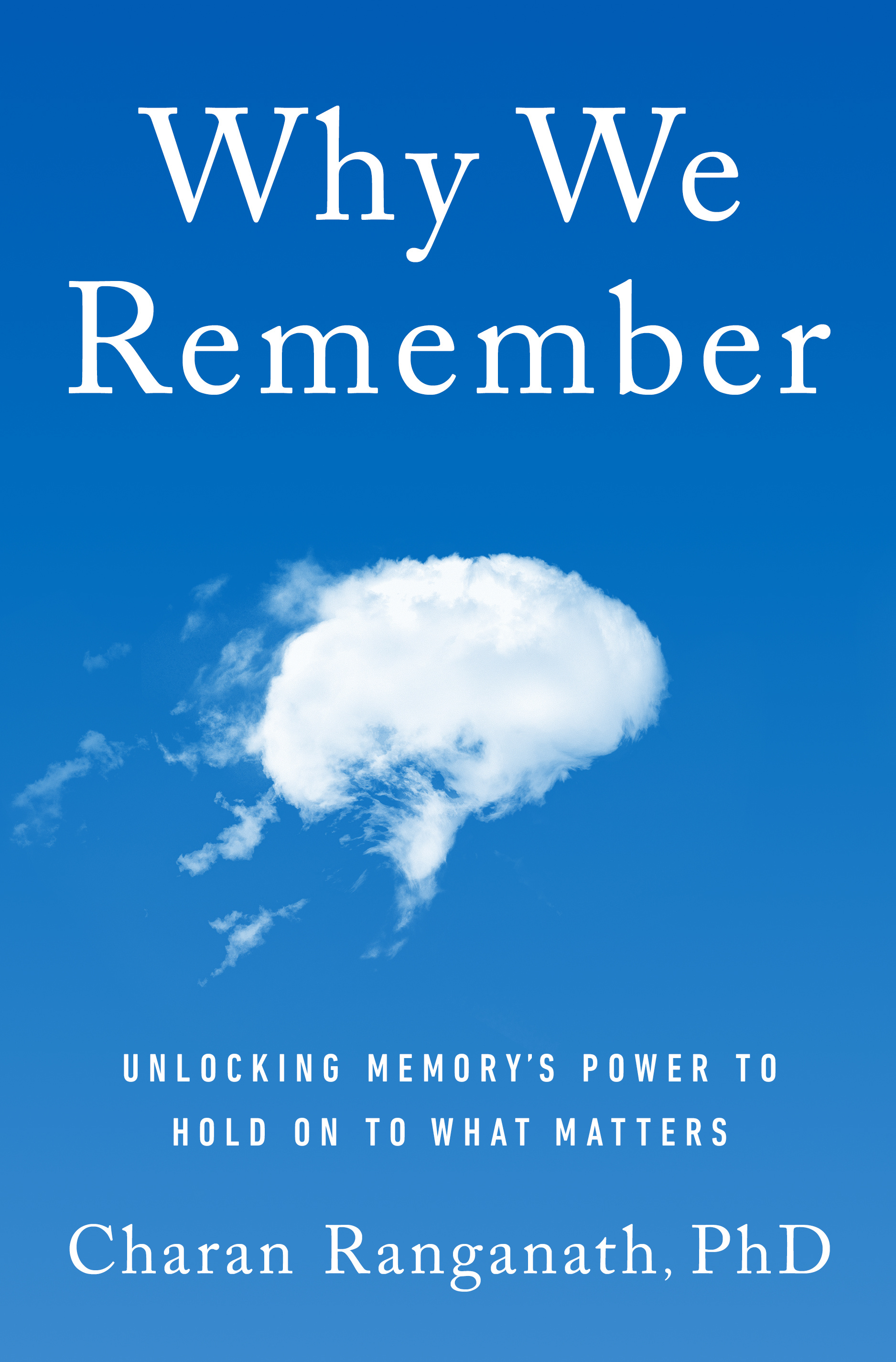 Charan Ranganath: Why We Remember (EBook, 2024, Doubleday)