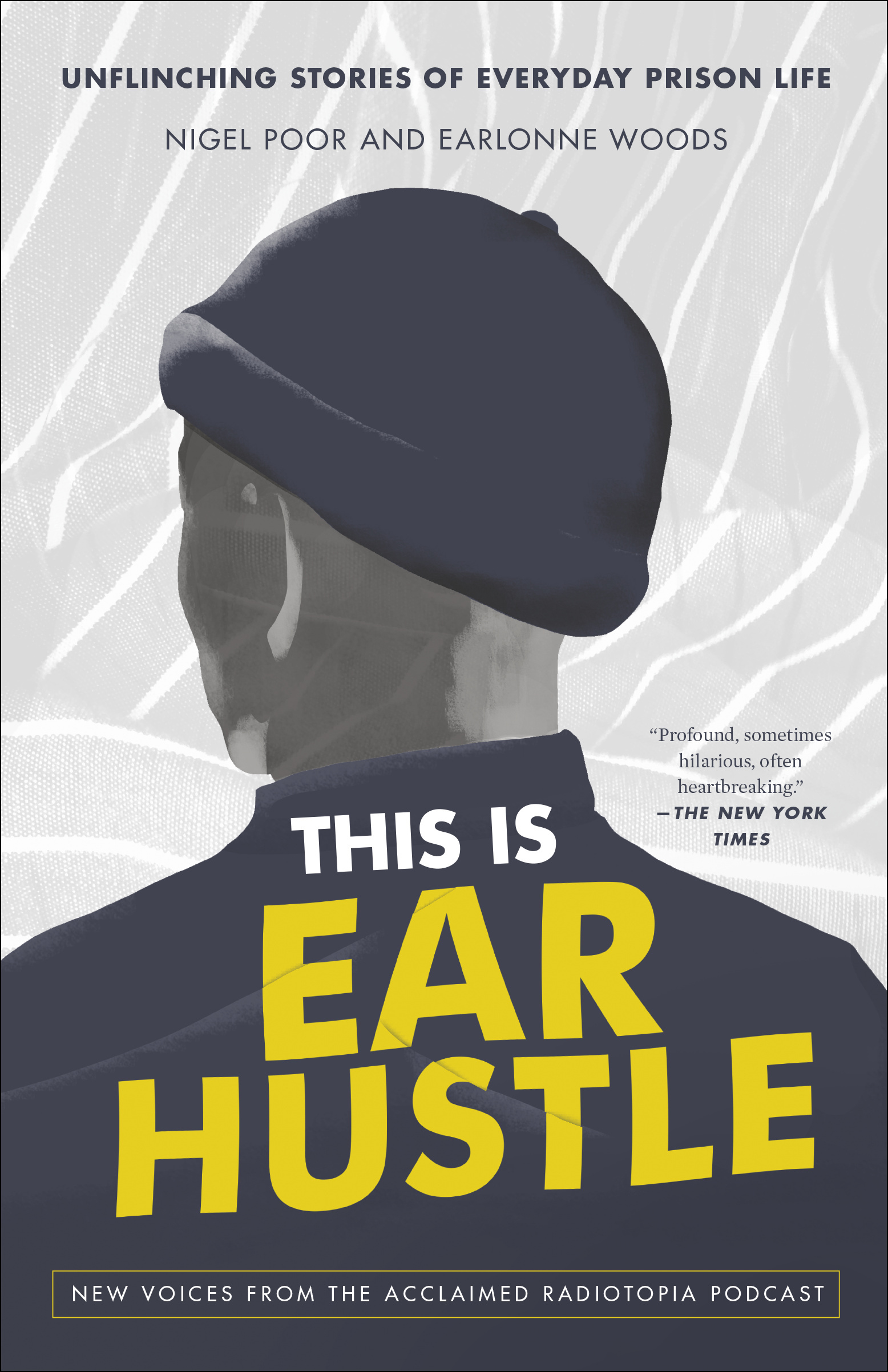 Nigel Poor, Earlonne Woods: This Is Ear Hustle (Paperback, 2022, Crown)