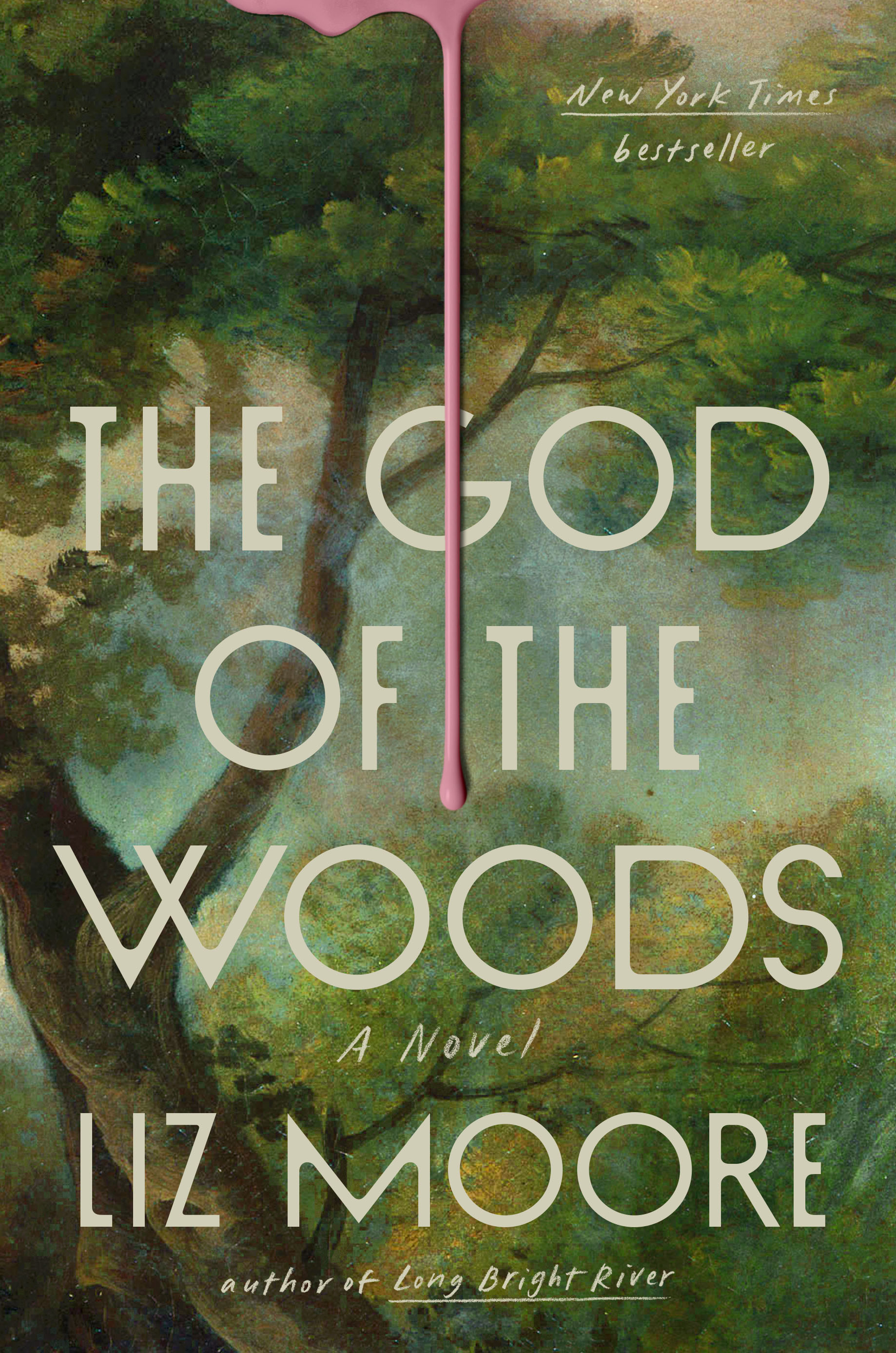 Liz Moore: The God of the Woods (Hardcover, 2024, Riverhead Books)