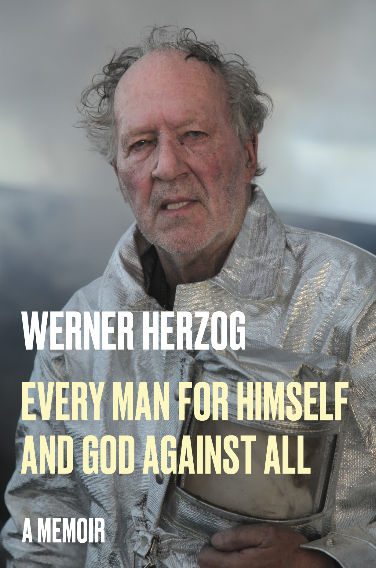 Werner Herzog: Every Man for Himself and God Against All (Hardcover, 2023, Penguin Publishing Group)