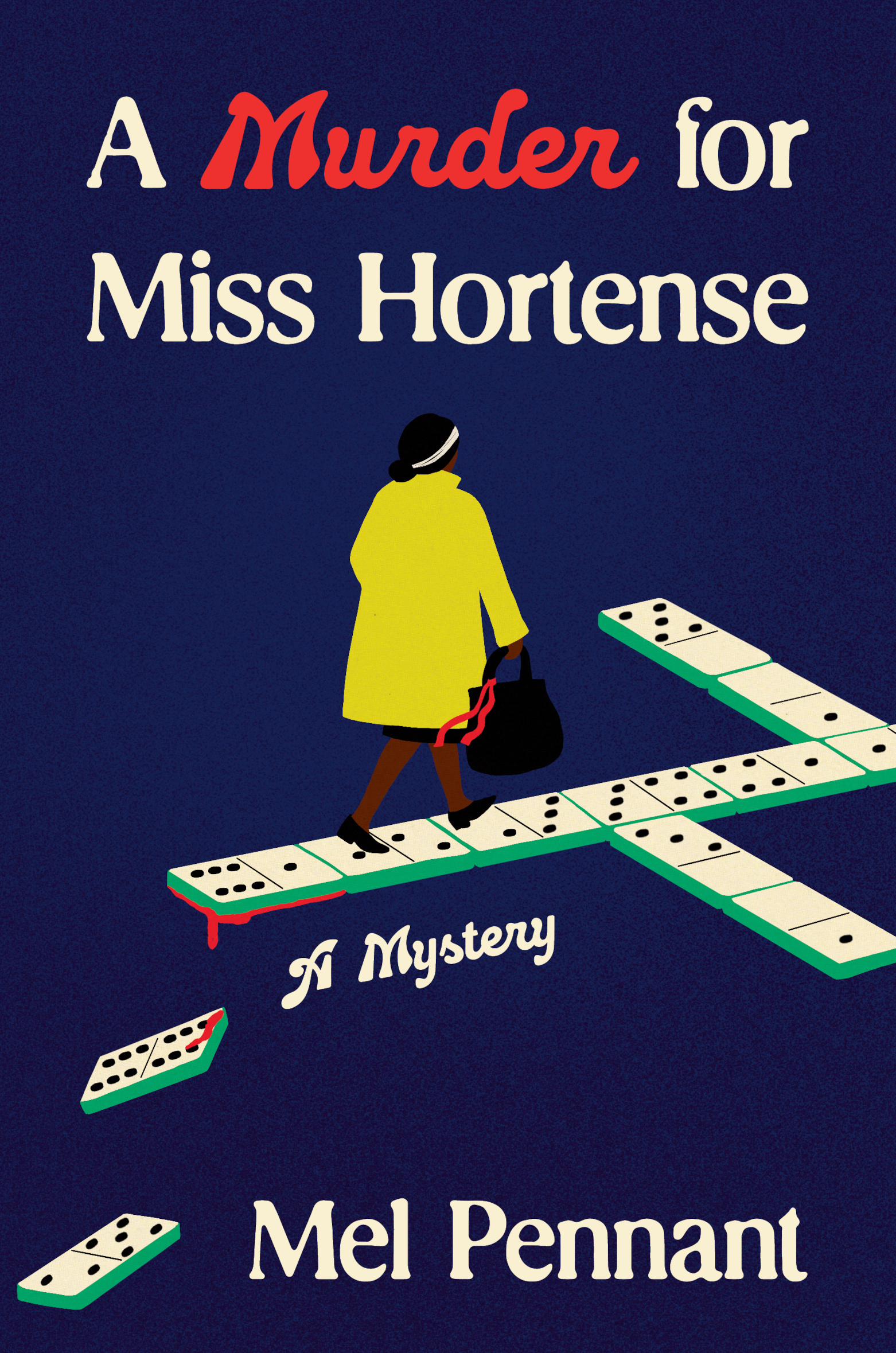Mel Pennant: A Murder for Miss Hortense (Hardcover, 2025, Pantheon)