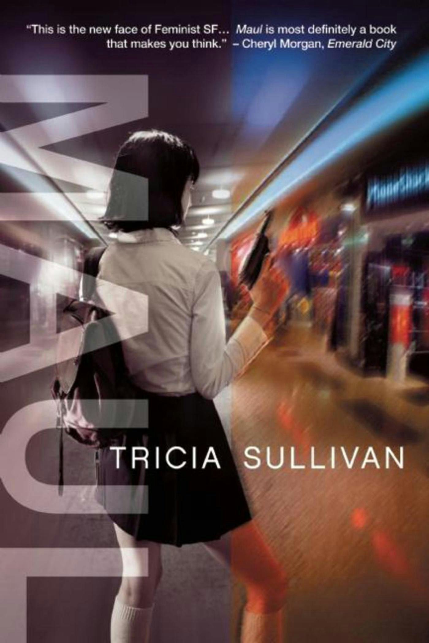 Tricia Sullivan: Maul (Paperback, 2005, Night Shade Books)