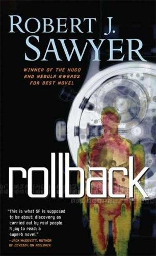 Robert J. Sawyer: Rollback (Paperback, Tor Science Fiction)