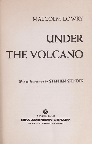 Malcolm Lowry: Under the Volcano (Plume)