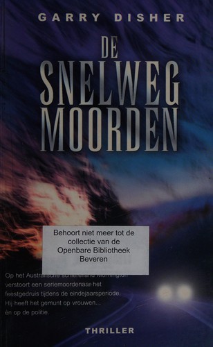 Garry Disher: De snelwegmoorden (Dutch language, 2002, Orega)
