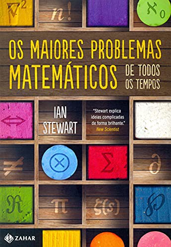 Ian Stewart: Os Maiores Problemas Mátematicos de Todos Os Tempo (Paperback, Portuguese language, Zahar)