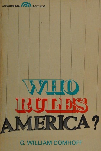 G. William Domhoff: Who rules America? (1967, Prentice-Hall, Inc.)