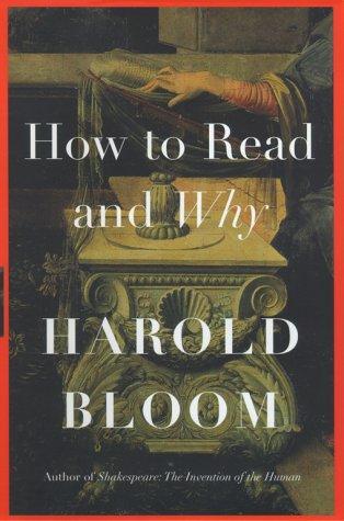 Harold Bloom: How to read and why (2000)