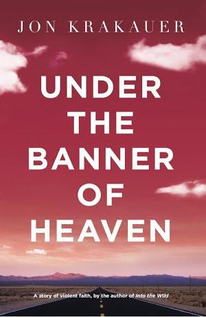 Jon Krakauer: Under The Banner of Heaven