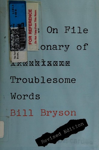 Bill Bryson: The Facts on File dictionary of troublesome words (1987, Facts on File)