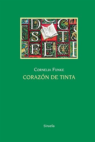 Cornelia Funke, Rosa Pilar Blanco: Corazón de tinta (Hardcover, Spanish language, 2015, Siruela)