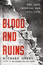 Richard Overy: Blood and Ruins (2022, Penguin Publishing Group)