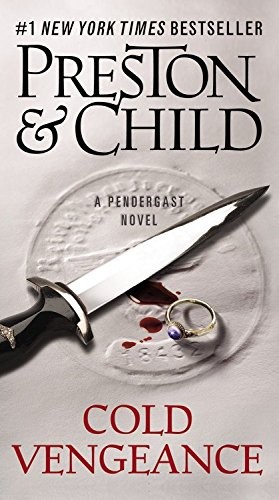 Douglas Preston, Lincoln Child: Cold Vengeance (Agent Pendergast series) (2014, Grand Central Publishing)