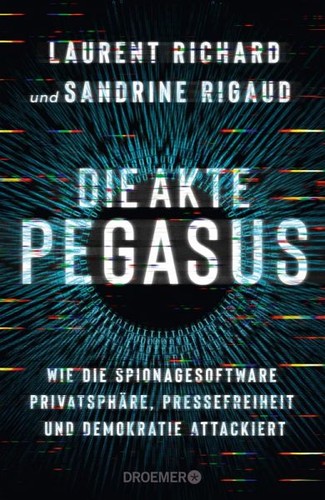 Laurent Richard, Sandrine Rigaud: Die Akte Pegasus (EBook, German language, Droemer Knaur)
