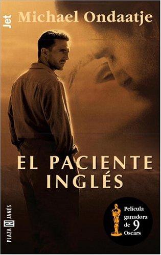 Michael Ondaatje: El paciente ingles (Los Jet De Plaza & Janes, 329) (Paperback, Spanish language, 2002, Plaza y Janes)