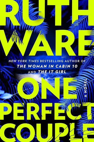 Ruth Ware: One Perfect Couple (2024, Gallery Books)