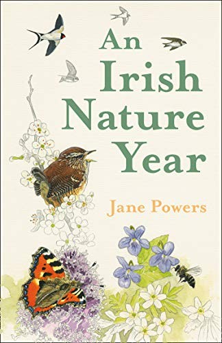 Jane Powers, Robert Vaughan: Irish Nature Year (2021, HarperCollins Publishers Limited, William Collins)