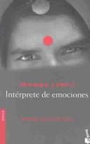 Jhumpa Lahiri: Interprete De Emociones / Interpreter of Maladies (Paperback, Spanish language, 2003, Planeta Pub Corp)