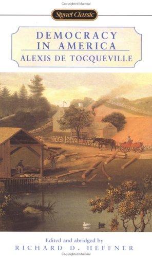 Alexis de Tocqueville: Democracy in America (Signet Classics) (2001, Signet Classics)