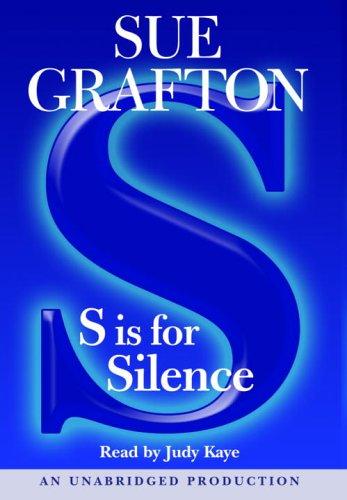 Sue Grafton: S Is for Silence (Kinsey Millhone Mysteries) (AudiobookFormat, 2005, RH Audio)