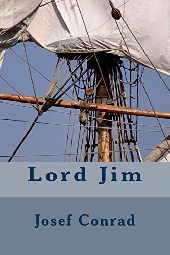 Josef Conrad: Lord Jim (Paperback, Createspace Independent Publishing Platform, CreateSpace Independent Publishing Platform)