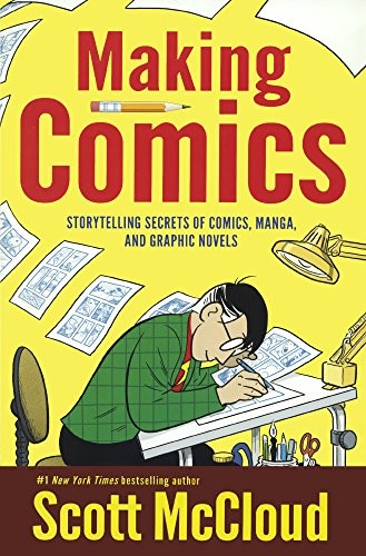 Scott McCloud: Making Comics (Hardcover, Turtleback Books, Topeka Bindery)