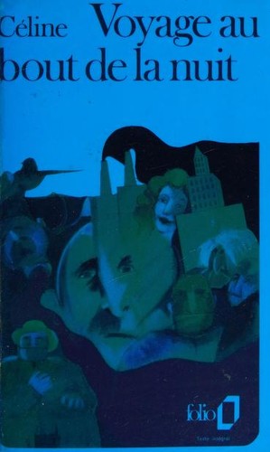 Louis-Ferdinand Céline: Voyage au bout de la nuit (French language, 1979, Gallimard)