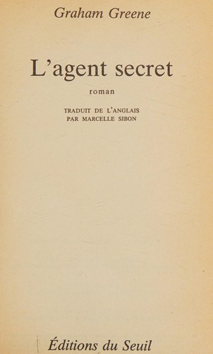 Graham Greene: L' agent secret (French language, 1989, Seuil)