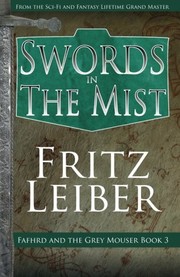 Fritz Leiber: Swords in the Mist (The Adventures of Fafhrd and the Gray Mouser) (Volume 3) (Open Road Media Sci-Fi & Fantasy)