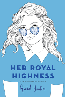 Rachel Hawkins: Her Royal Highness (EBook, 2019, G.P. Putnam's Sons)