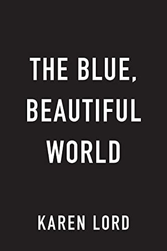 Karen Lord: The Blue, Beautiful World (Paperback, DAW)