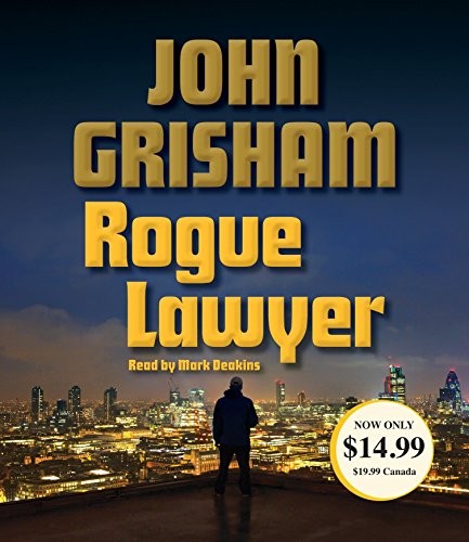 John Grisham: Rogue Lawyer (AudiobookFormat, 2016, Random House Audio)