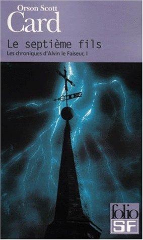 Orson Scott Card: Le Septième Fils (French language, 2000, Gallimard)